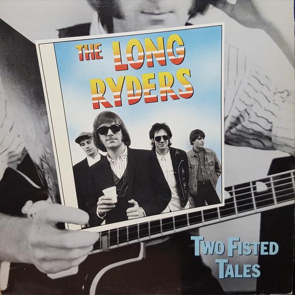 Виниловая пластинка LONG RYDERS Two Fisted Tales ISL1132 Island Records 1987 Канада Рок Б/у