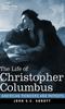 Книга The Life Of Christopher Columbus American Pioneers And Patriots by John S.C. Abbott - Hardback