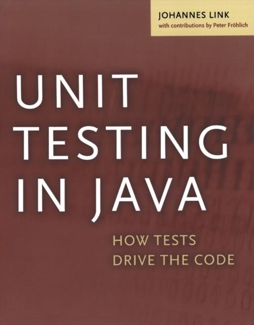Книга Unit Testing In Java : How Tests Drive the Code