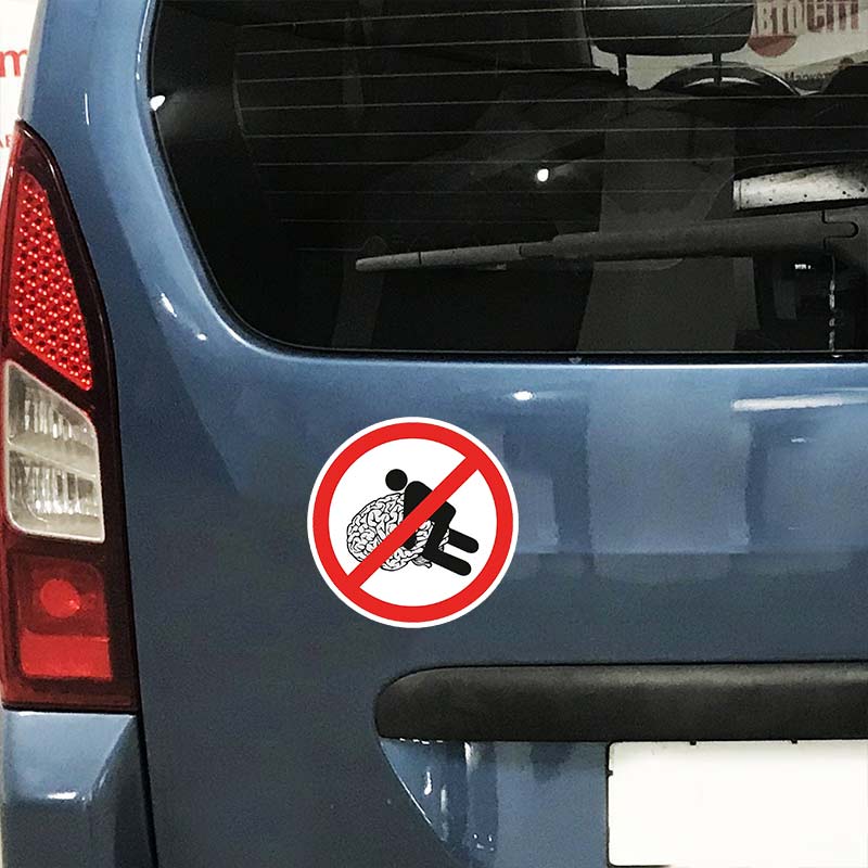 Don't Sit on The Brain Car Sticker Vinyl Decal Waterproof Rear Window Motorcycle Camper Bumper Truck Laptop Decoration SH72