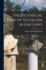 Книга The Historical Basis of Socialism In England