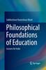 The Philosophical Foundations of Education : Lessons for India Book