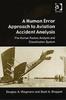 The A Human Error Approach To Aviation Accident Analysis : The Human Factors Analysis and Classification System Book