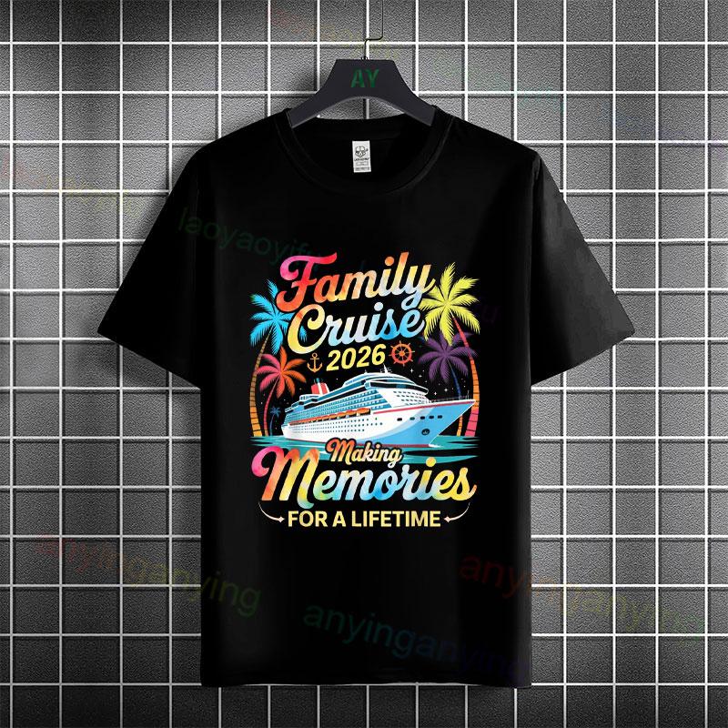 Funny Family 2026 Cruise Graphic Tshirt With Making Memories For A Lifetime Design Pure Cotton Short Sleeve Casual Tshirt
