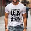 Смешные мужские футболки Вот что я делаю, я чиню вещи и знаю, что такое футболка автомеханика с короткими рукавами, модная футболка Harajuku в стиле хип-хоп