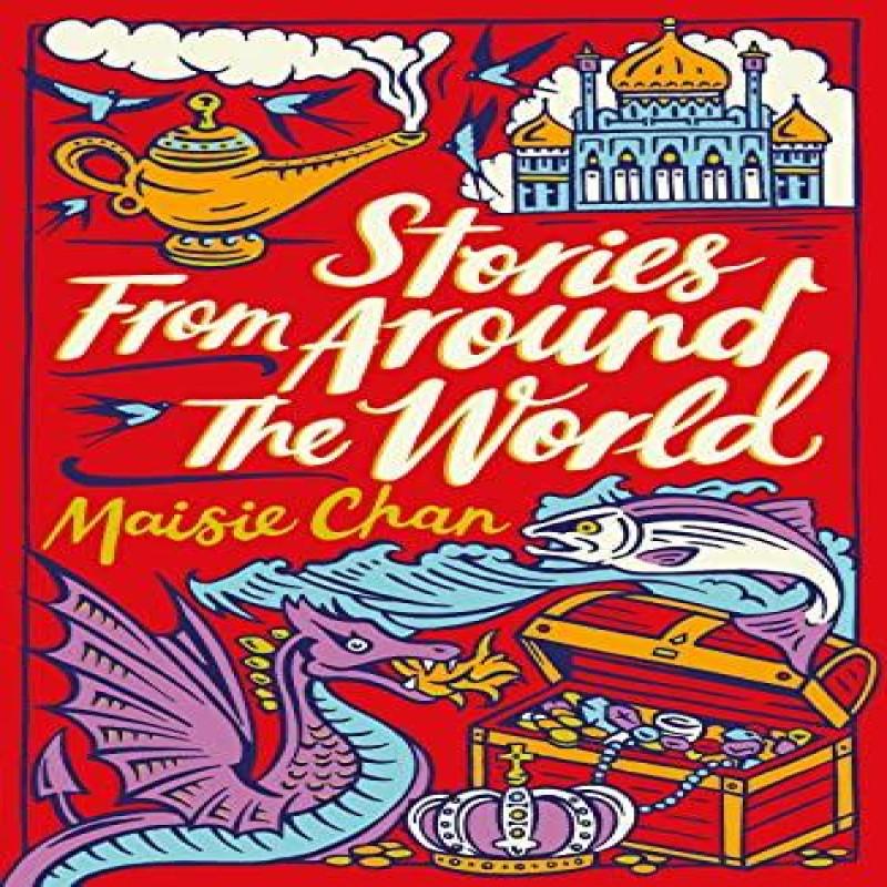Stories From Around the World by Maisie Chan Paperback Book 9781407196466