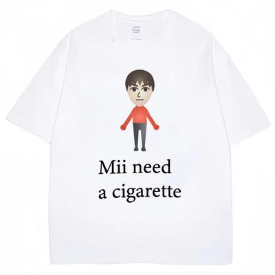 Mii Нужна Сигарета Смешные Футболки с Мемами Мужские Женские Модные Летние Высококачественные Футболки 100% Хлопок Повседневные Футболки Уличная Одежда