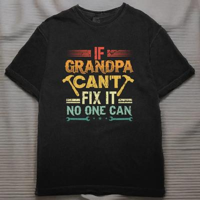 If Grandpa Can't Fix It No One Can Vintage Distressed T Shirt Funny Handy Father's Day for Papa Vintage Washed Stylish