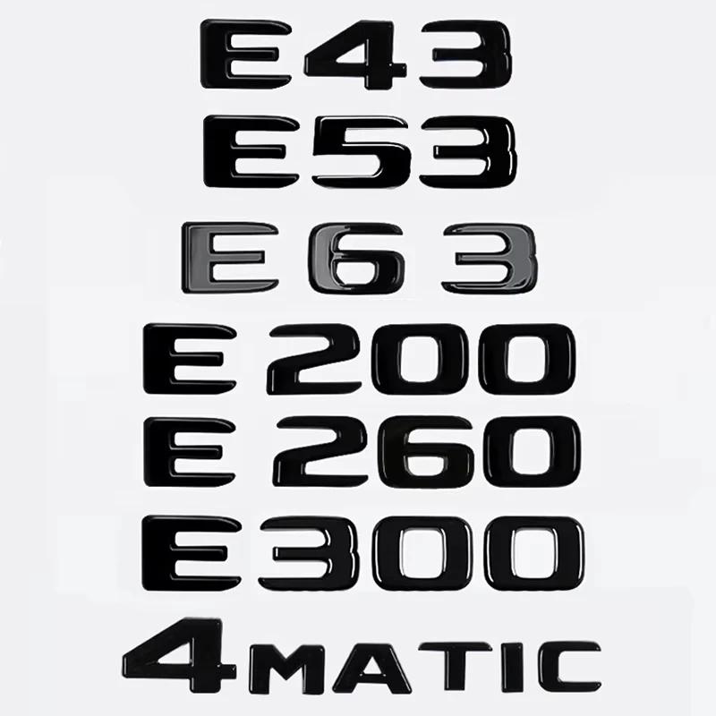 3D ABS Car Tail Rear Trunk Letters Emblem Badge Sticker For Mercedes Benz E Class E200 E220 E250 E300 E350 E220d E350e W212 W213 AU1