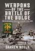 Книга Weapons of the Battle of the Bulge : From the Photographic Archives of the US Army Signal Corps