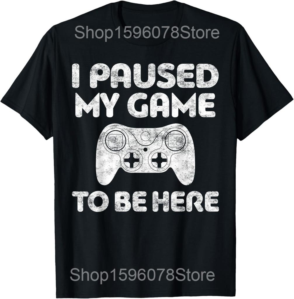 Я поставил игру на паузу, чтобы быть здесь Футболки для видеоигроков Мужские из чистого хлопка Юмор Уличная одежда Футболка с коротким рукавом Унисекс Свободная одежда