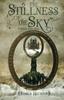 Книга The Stillness of the Sky : A Flipped Fairy Tale