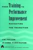Книга From Training To Performance Improvement : Navigating the Transition