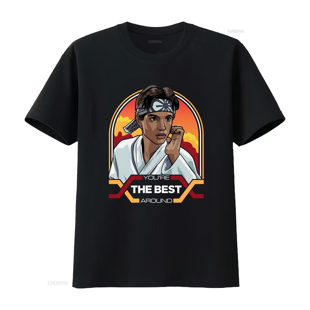 Daniel LaRusso Your The Best Around Karate Kid Funny T Shirt For Casual vintage Washed Stylish Slightly fashion streetwear