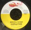 7-дюймовая пластинка GEOFFREY STAR - Merciful Father NONE Rashanco Music 2005 Ямайка Регги, Ска и Даб Б/У