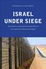 Книга Israel Under Siege : The Politics of Insecurity and the Rise of the Israeli Neo-Revisionist Right