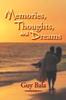 Книга Memories Thoughts And Dreams by Guy Bala - Paperback