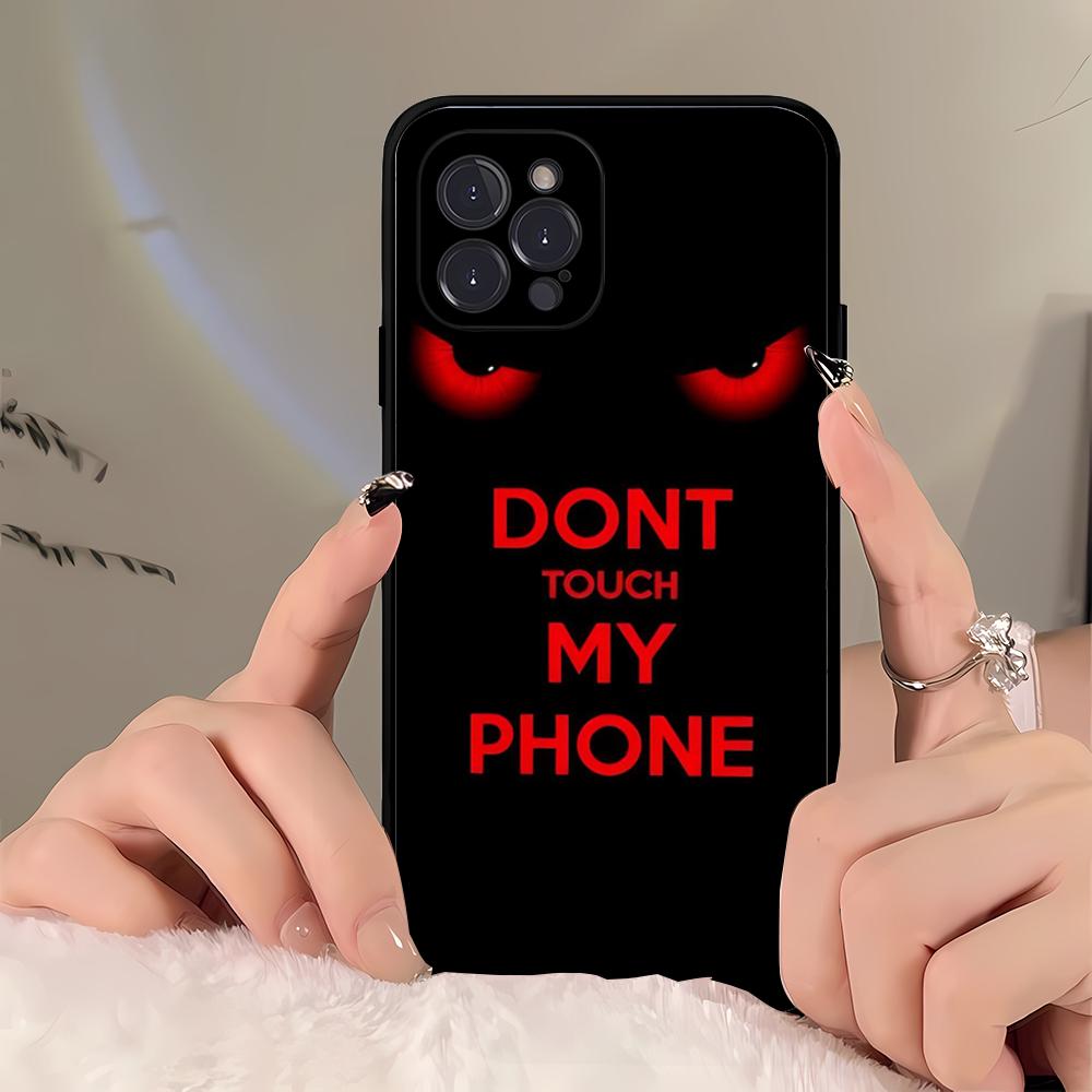 Не трогай мой телефон Чехол для телефона для iPhone 16 15 14 11 12 13 Mini Pro XS Max Чехол 6 7 8 Plus X Funda Shell