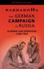 Книга Barbarossa: The German Campaign In Russia - Planning and Operations (1940-1942)
