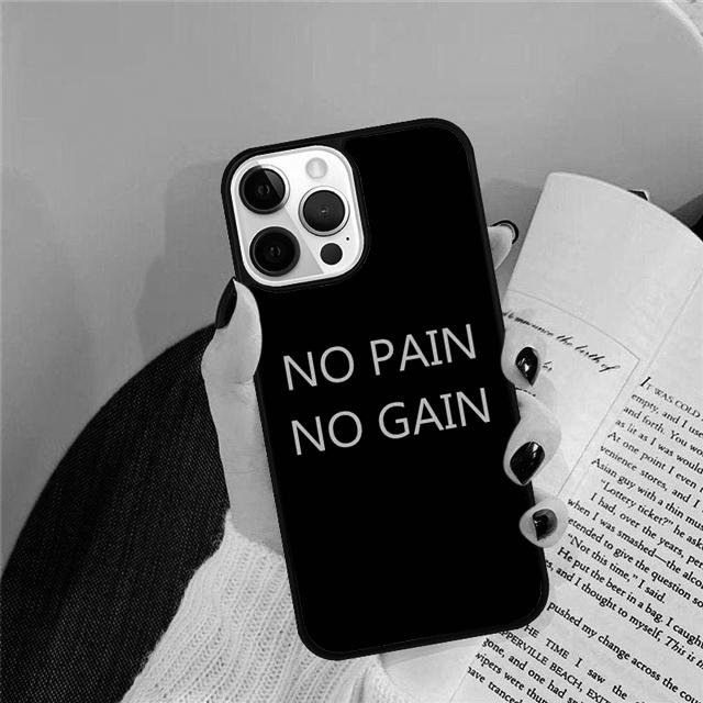 No pain no gain Phone Case Back Cover For iPhone 17 Air 16 15 14 Plus 11 Pro Max 13 Pro Max 12 Max Coque