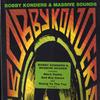 CD БОББИ КОНДЕРС - Bobby Konders & Massive Sound 3145109272 PolyGram 1992 США Танцевальная и Электронная музыка Б/У