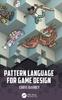 The Pattern Language for Game Design Book