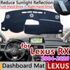 Для Lexus RX 2004~ RX300 RX330 RX350 RX270 RX200t RX450h 350 Противоскользящий коврик Накладка на панель приборов Козырек от солнца Dashmat Аксессуары