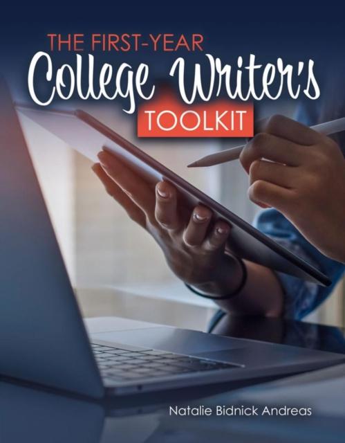 The The First Year College Writer's Toolkit Book