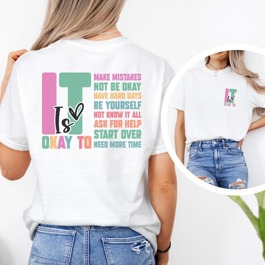 Its Okay To TShirt Motivational Unisextal Health Tee Clothing Graphic Short Sleeve Shirt Unisex Unisex Women AllSeason