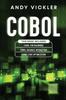 Книга Cobol : This Book Includes: Cobol Basics for Beginners + Cobol Database Interaction + Cobol Code Optimization : 4