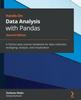 Книга Hands-On Data Analysis with Pandas : A Python Data Science Handbook for Data Collection, Wrangling, Analysis, and Visualization, 2nd Edition