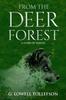 Книга From The Deer Forest : A Story of Wolves