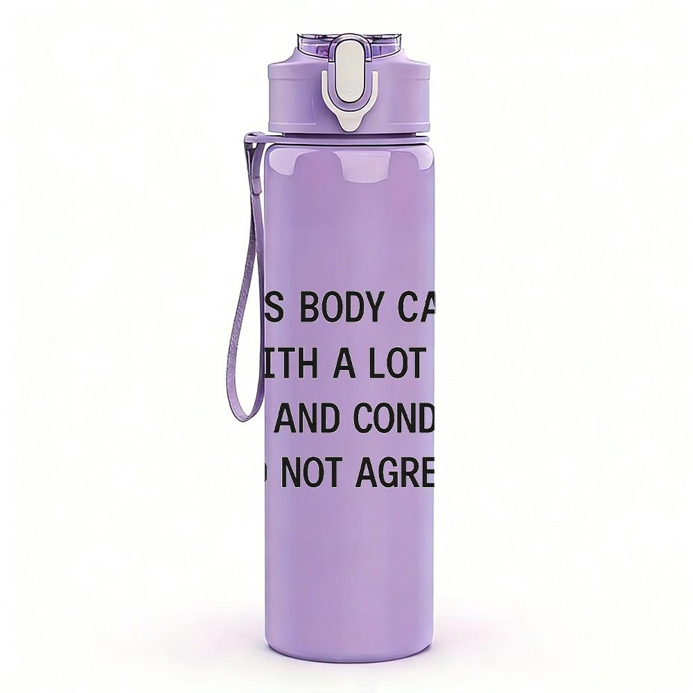 1PC This Body Came With Conditions Text 750ml Color Plastic Sports Water Bottle Leakproof Flip Straw Lid Suitable for Sports Office Home Use