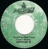 7inch Record ANTHONY B - Time For The Love NONE Pow Pow Product 2003 Germany Reggae, Ska & Dub Used