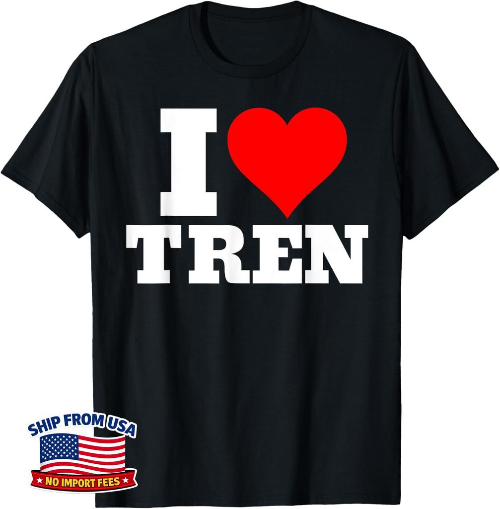 workout Quote I Love Tren Cool bodybuilder Funny Unisex T-Shirt