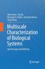 Книга Multiscale Characterization of Biological Systems : Spectroscopy and Modeling
