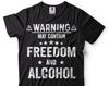4th of July Shirts May Contain Freedom And Alcohol Funny USA Patriotic Shirts