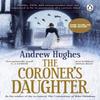 The Coroners Daughter by Andrew Hughes Paperback Book 9781781620212