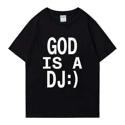 God Is A DJ Принт Летняя Оверсайз Футболка С Круглым Вырезом Унисекс Женская С Коротким Рукавом 100% Хлопок Футболки С Круглым Вырезом Оверсайз Унисекс Топы