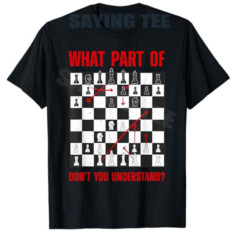 Cool Chess Novelty Unisex Kids Board Game Chess Player TShirt Best Chess Gift Idea with What Part of Dont You Understand Tees
