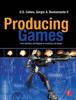 Книга Producing Games : From Business and Budgets To Creativity and Design