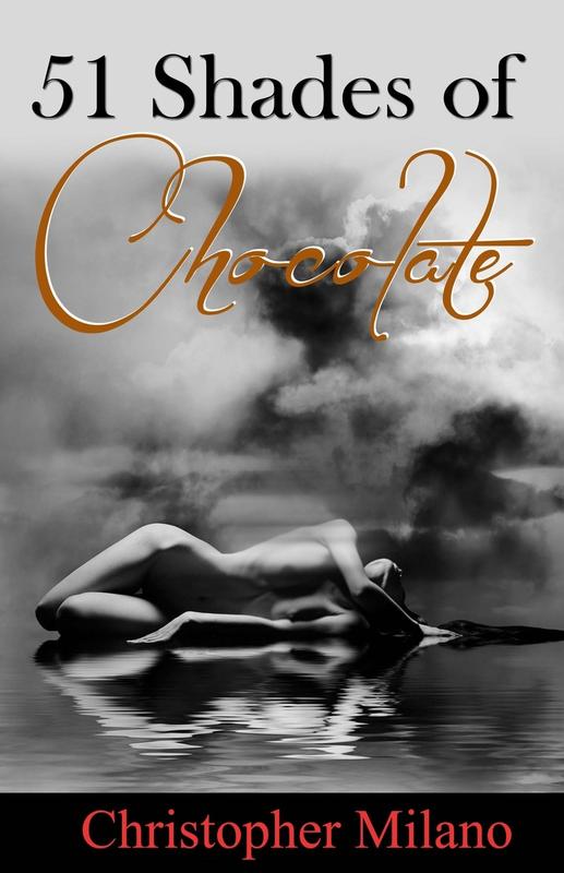 The 51 Shades Of Chocolate by Christopher Milano - Paperback Book