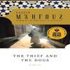 The Thief and the Dogs by Naguib Mahfouz Paperback Book 9780385264624