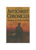 Книга Antichrist Chronicles : Unveiling the Rise of Earth's Final Fuhrer
