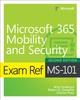 The Exam Ref MS-101 Microsoft 365 Mobility and Security Book