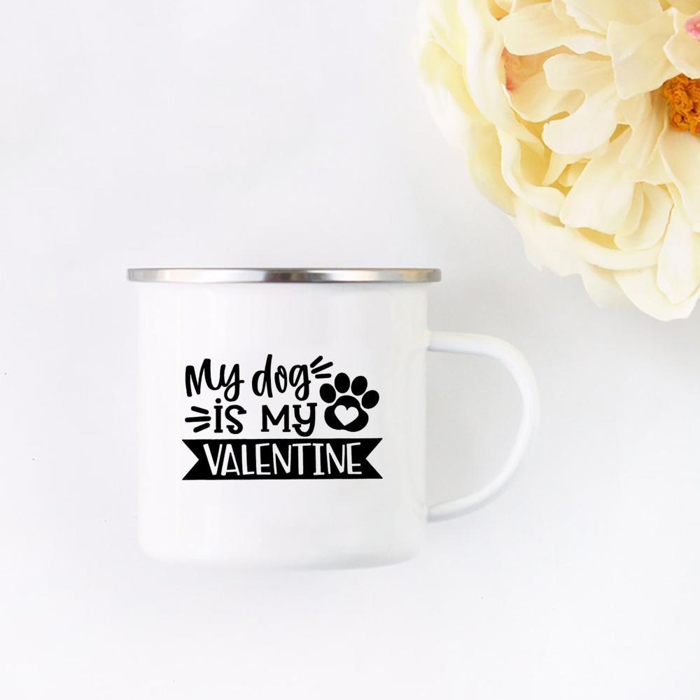 MY DOG IS MY Валентинка напечатана чашка для питья эмалированная ручка кофейные чашки вечеринка у костра кружка памятный подарок любимцу домашних животных