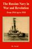 Книга The Russian Navy In War and Revolution from 1914 Up To 1918