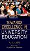 The Towards Excellence In University Education Book