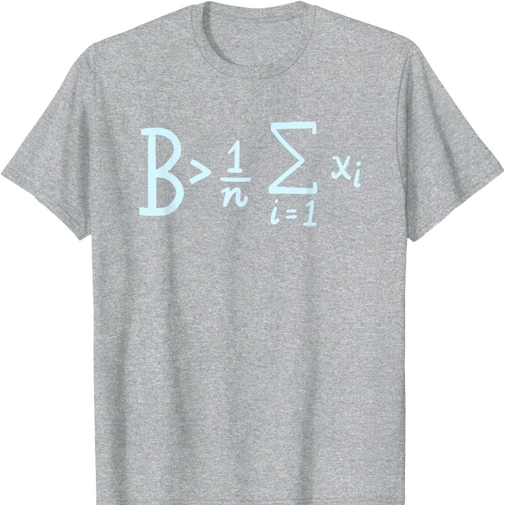 Be Greater Than Average Funny Math School Nice Gift Unisex TShirt Women Unisex Summer Fashion Casual Cotton Graphic Streetwear