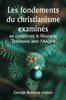 Книга Les Fondements Du Christianisme Examines En Comparant Le Nouveau Testament Avec l'Ancien